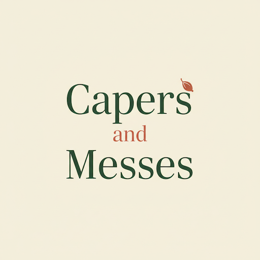 Capers & Messes